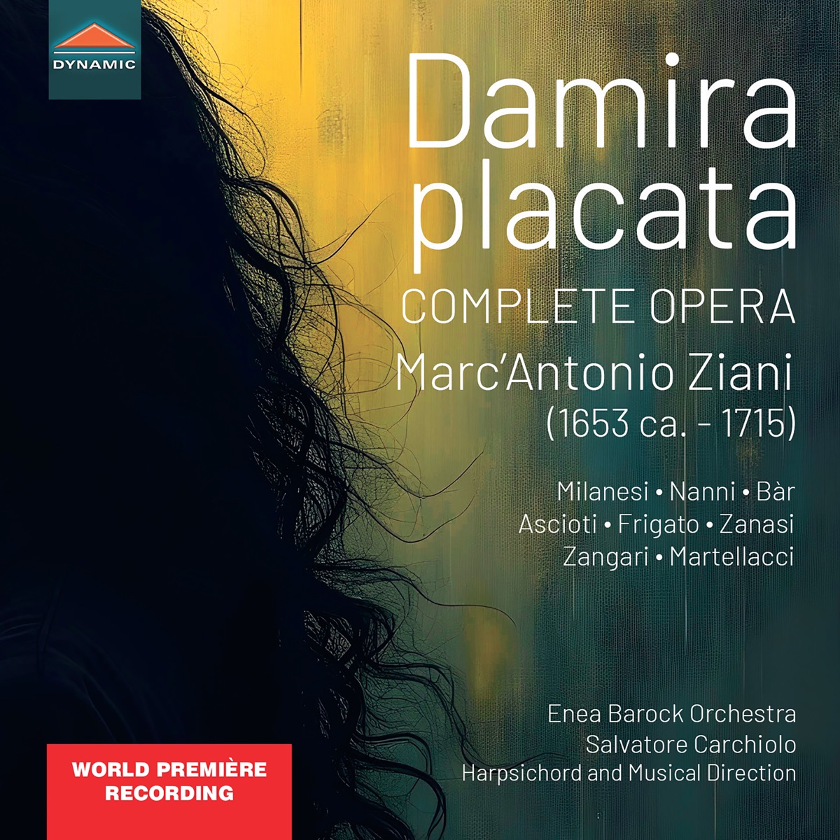 Ziani: Damira placata by Salvatore Carchiolo, Raffaella Milanesi, Giacomo Nanni, Shaked Bàr, Francesca Ascioti, Silvia Frigato, Furio Zanasi, Roberto Manuel Zangari, Gabriella Martellacci & Enea Barock Orchestra album cover