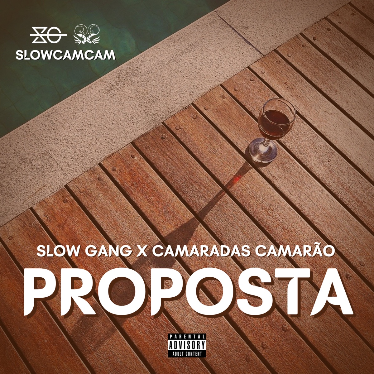 Proposta - Single by Camaradas Camarão & Slow Gang album cover