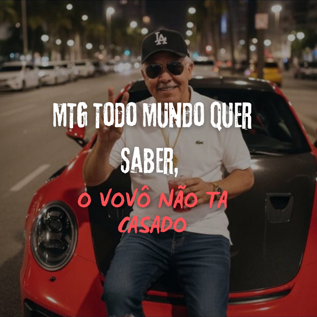 MTG Todo Mundo Quer Saber, O VOVÔ NÃO TA CASADO - Single by DJ ERIC DO RM & Tropa Do 7 Records album cover