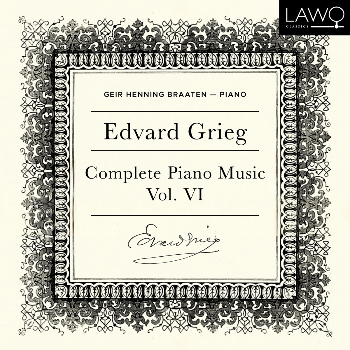 Edvard Grieg Complete Piano Music Vol. 6 by Geir Henning Braaten album cover