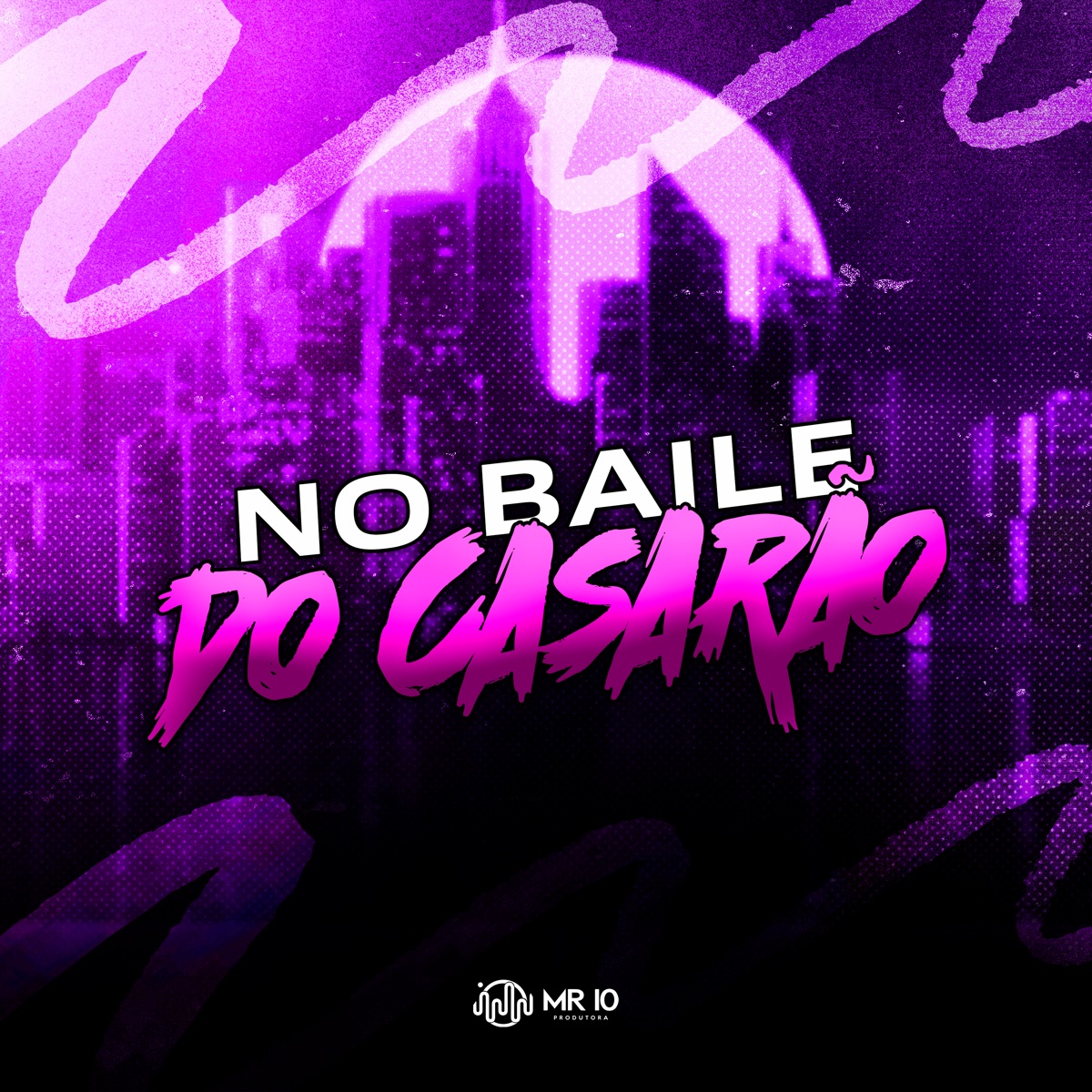 No Baile do Casarão (feat. Mc Prr Felipinho, MC GG DA LESTE & Mc Hikaro) - Single by DJ Balbs album cover