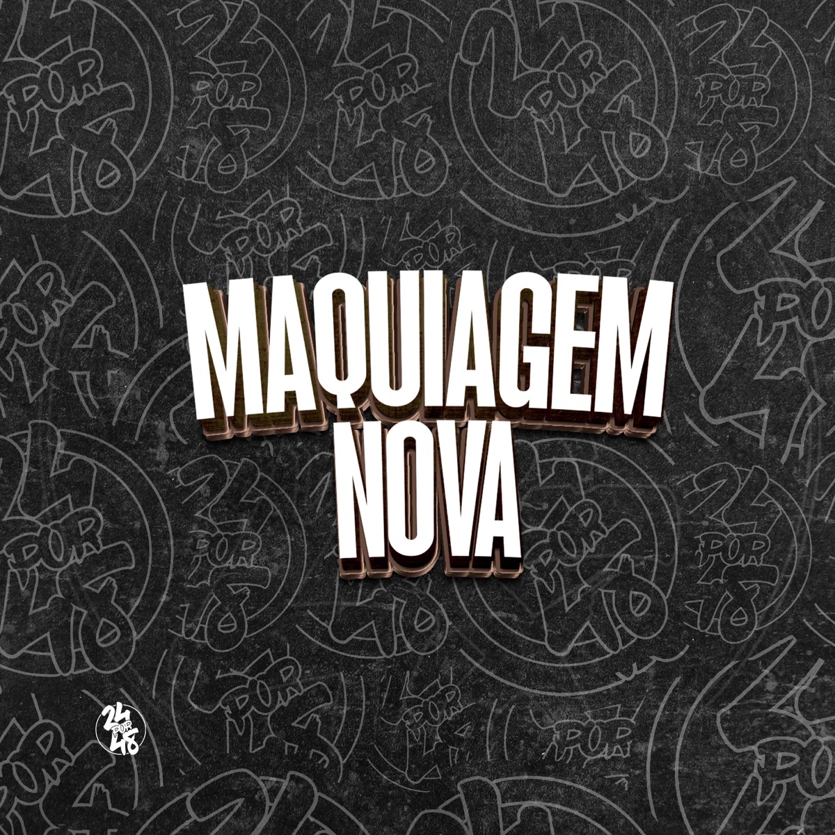 Maquiagem Nova - Single by DJ daCattani & MC Saci album cover