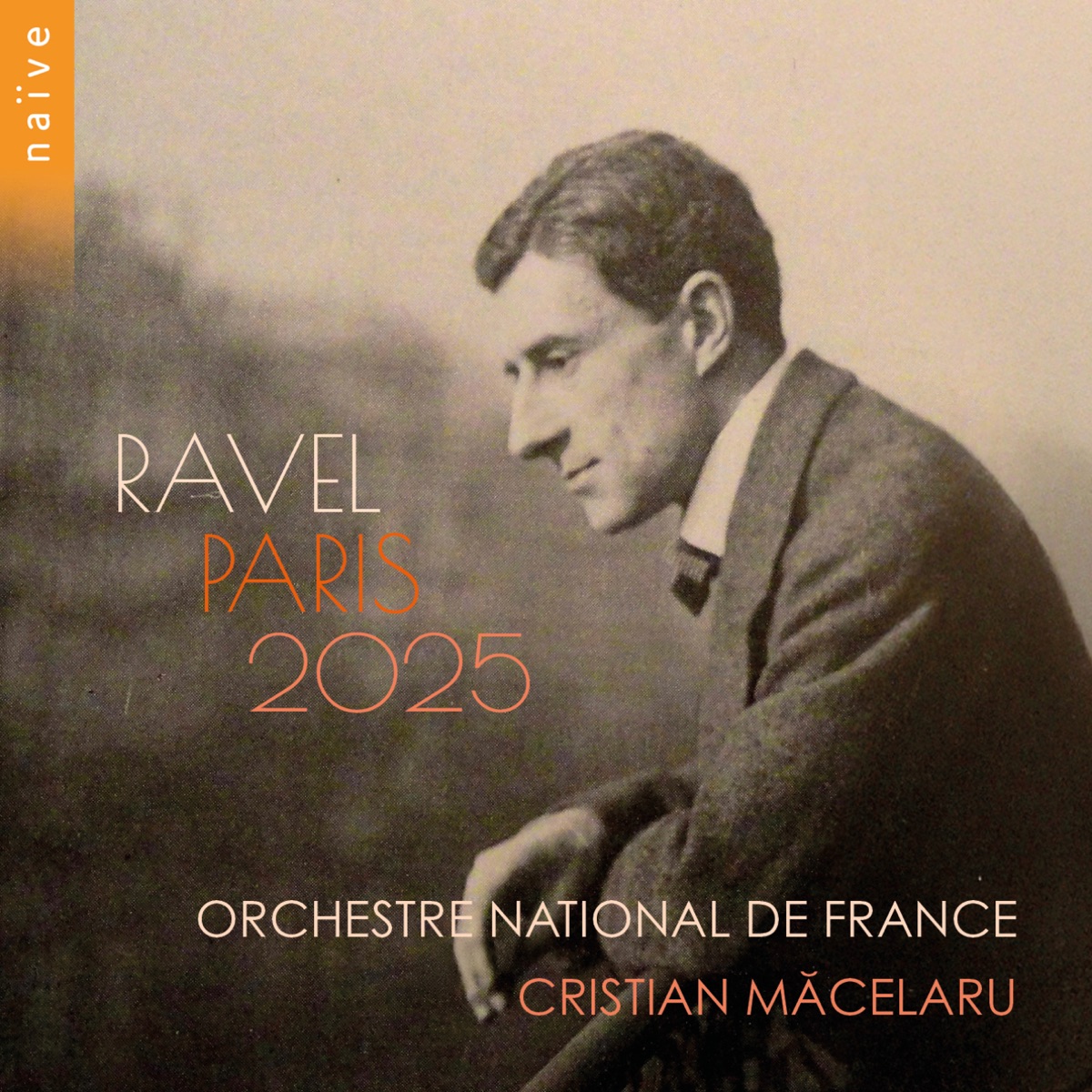 Ravel Paris 2025 (Extended Version) by Cristian Măcelaru, Orchestre National de France & Choeur de Radio France album cover