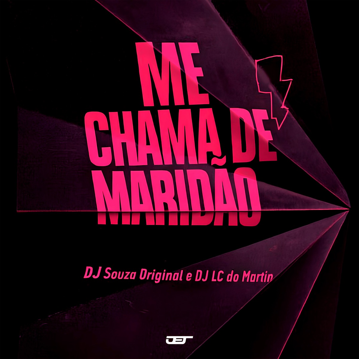 ME CHAMA DE MARIDÃO - Single by DJ Souza Original & DJ LC do Martins album cover