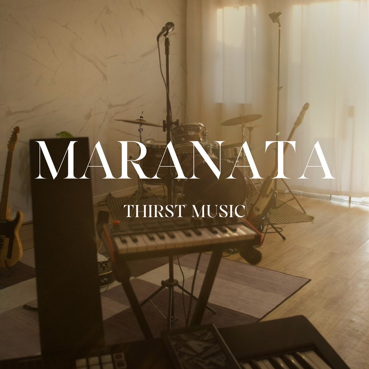 Maranata - Single by Thirst Music album cover