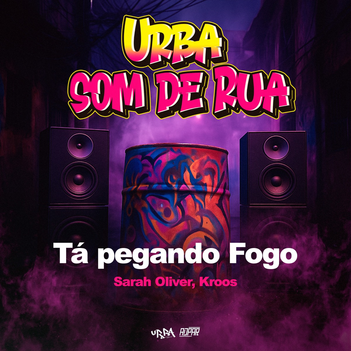 Tá Pegando Fogo (Urba Som de Rua) - Single by Sarah Oliver & Kroos album cover