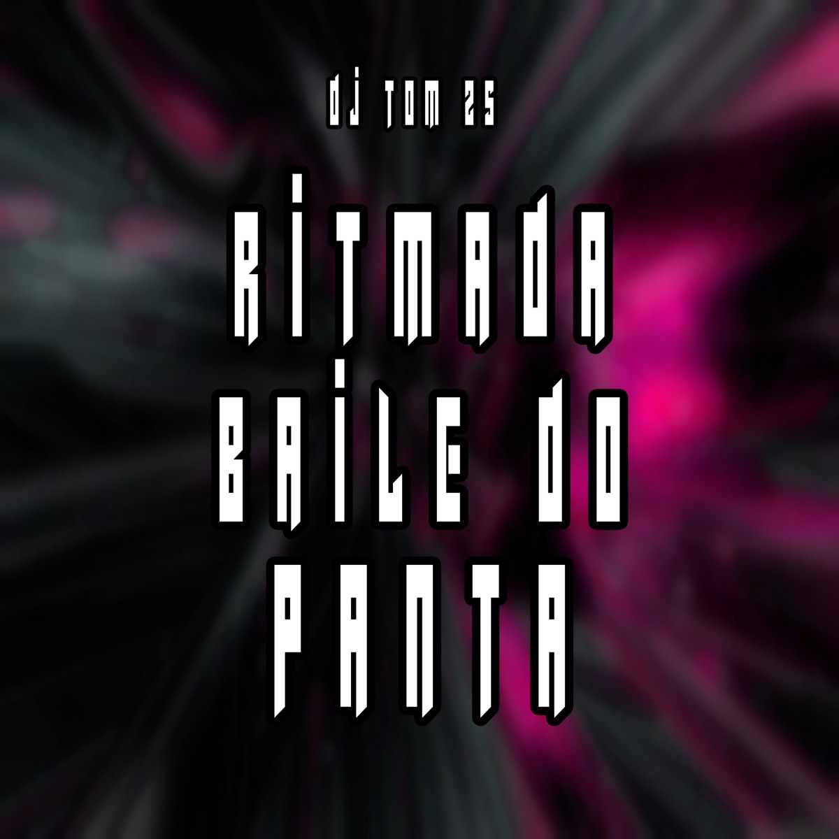 Ritmada - Baile do Panta (feat. Nego Trufaa) [Live] - Single by Dj Tom Zs album cover