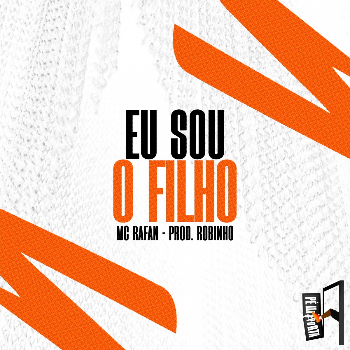 Eu Sou O Filho - Single by MC Rafan & Prod.Robinho album cover