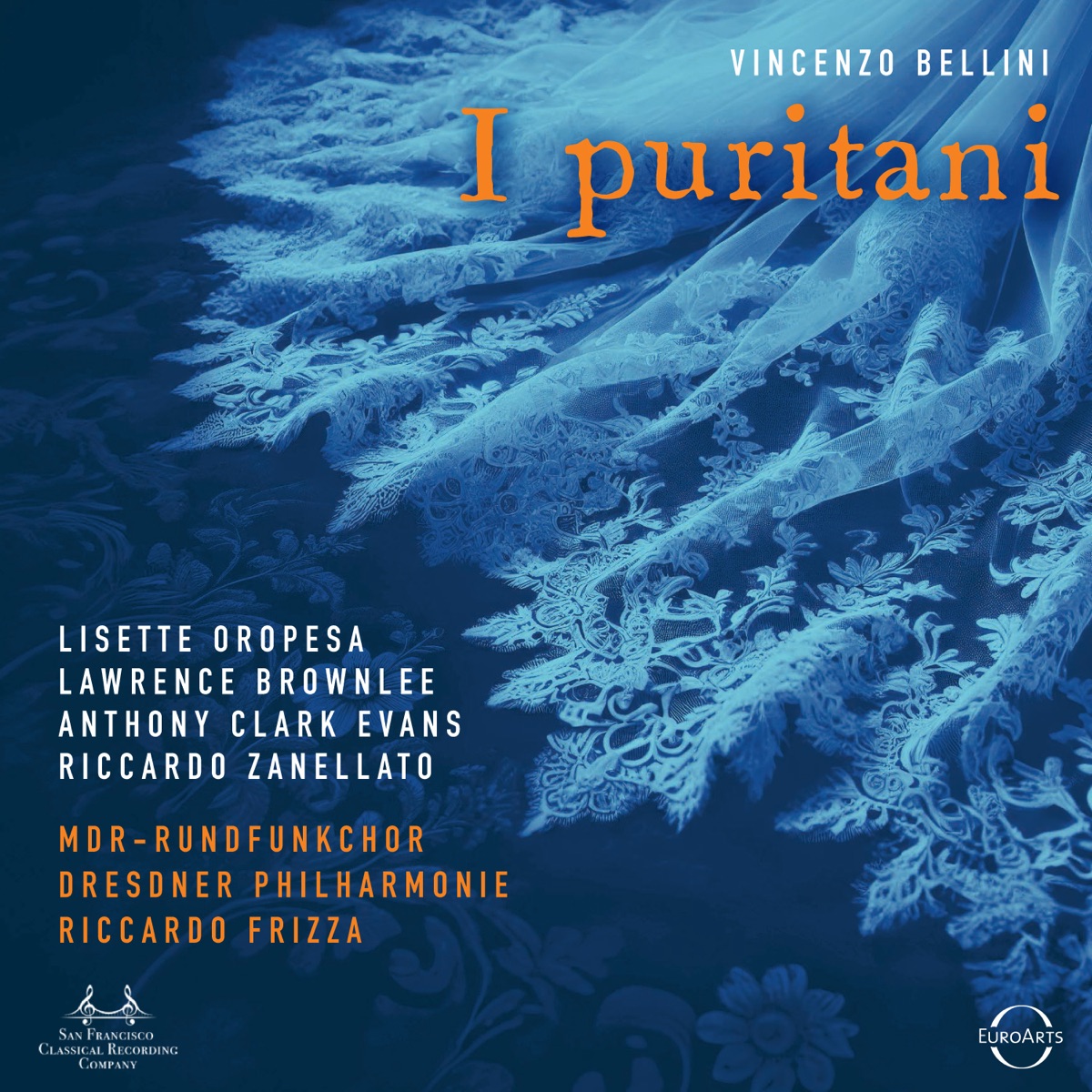 Bellini: I Puritani by MDR-Rundfunkchor, Riccardo Frizza, Dresdner Philharmonie, Anthony Clark Evans, Lawrence Brownlee, Lisette Oropesa, Riccardo Zanellato & Simeon Esper album cover