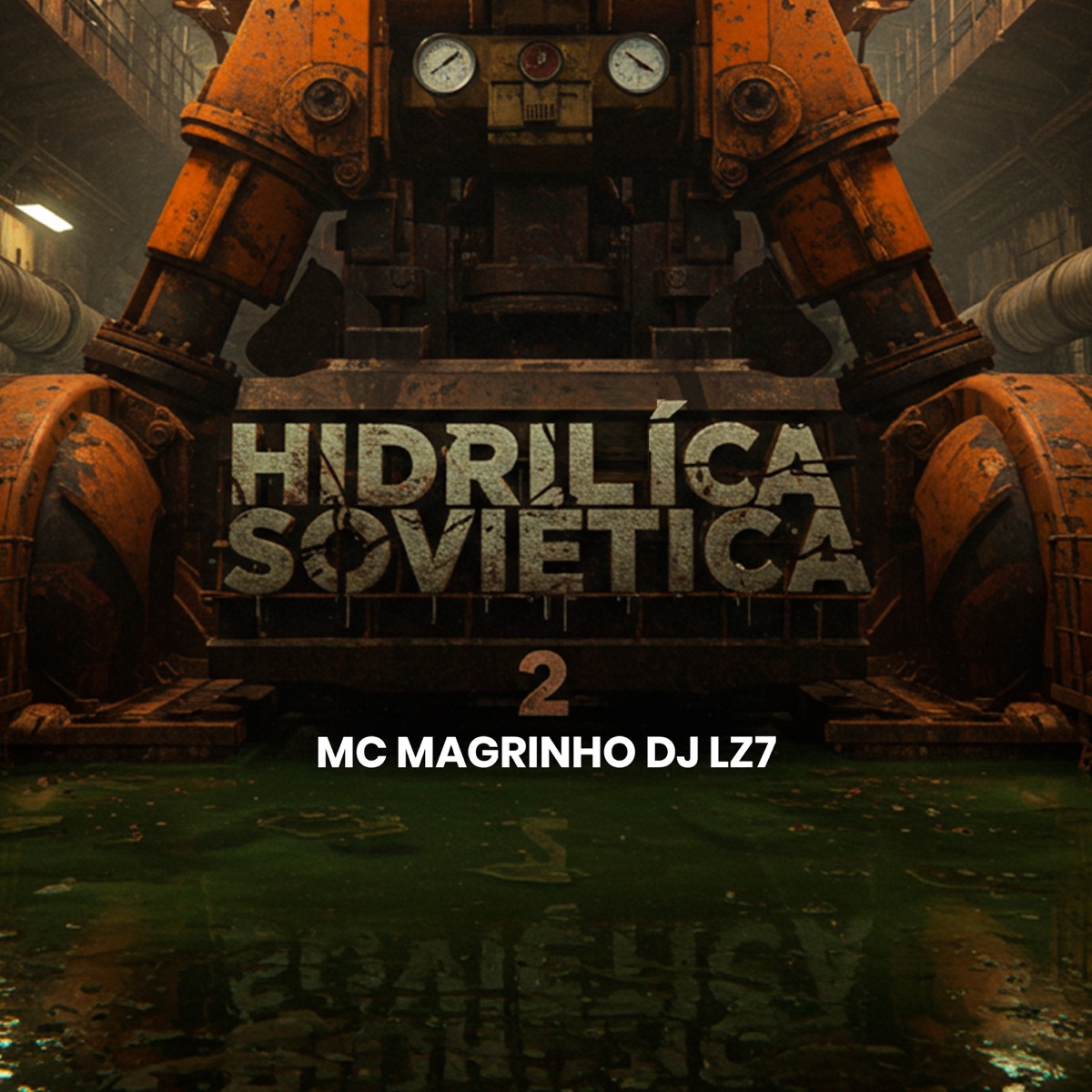 HIDRILÍCA SOVIÉTICA 2 - Single by dj LZ7 & Mc Magrinho album cover