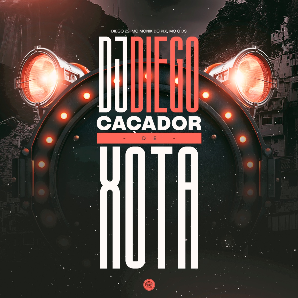 Caçador de Xota - Single by Diego 22 & Mc Monik do pix album cover