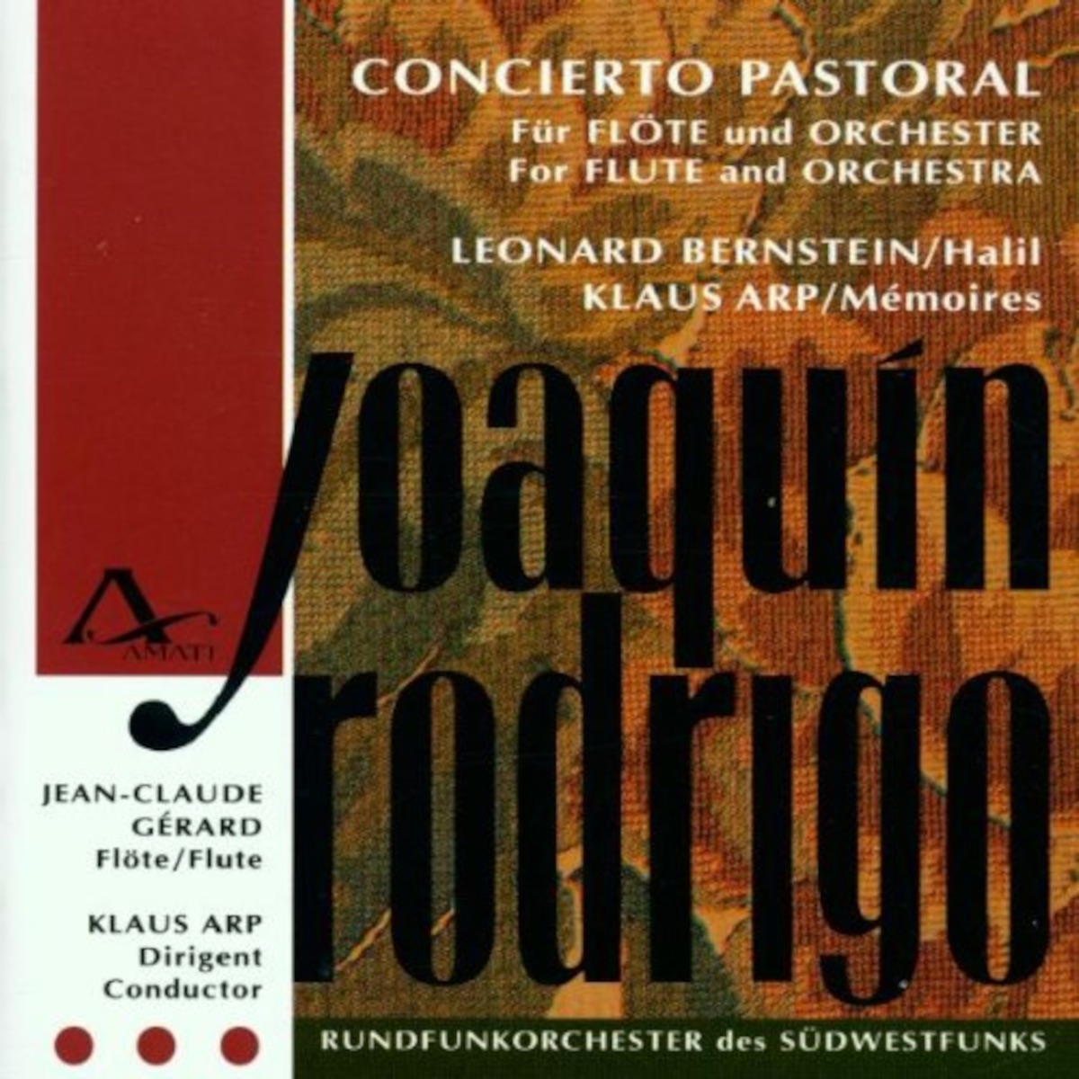 Joaquín Rodrigo: Concierto pastoral - Leonard Bernstein: Halil - Klaus Arp: Mémoires by Klaus Arp, Rundfunkorchester Des Südwestfunks & Jean-Claude Gérard album cover