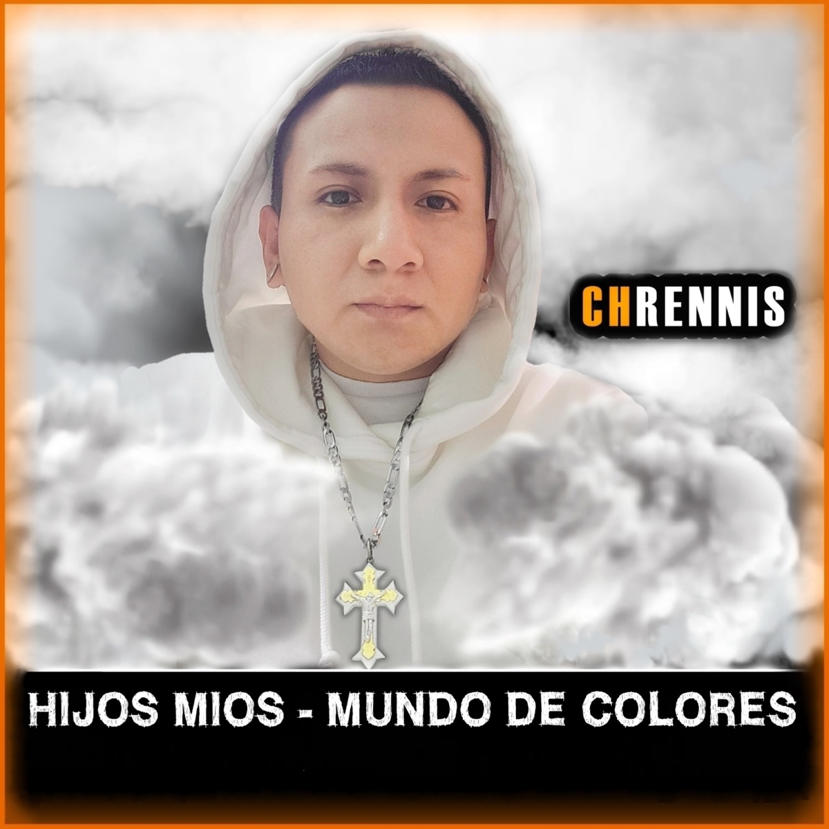 Hijos Mios - Mundo de Colores - Single by CH Rennis album cover