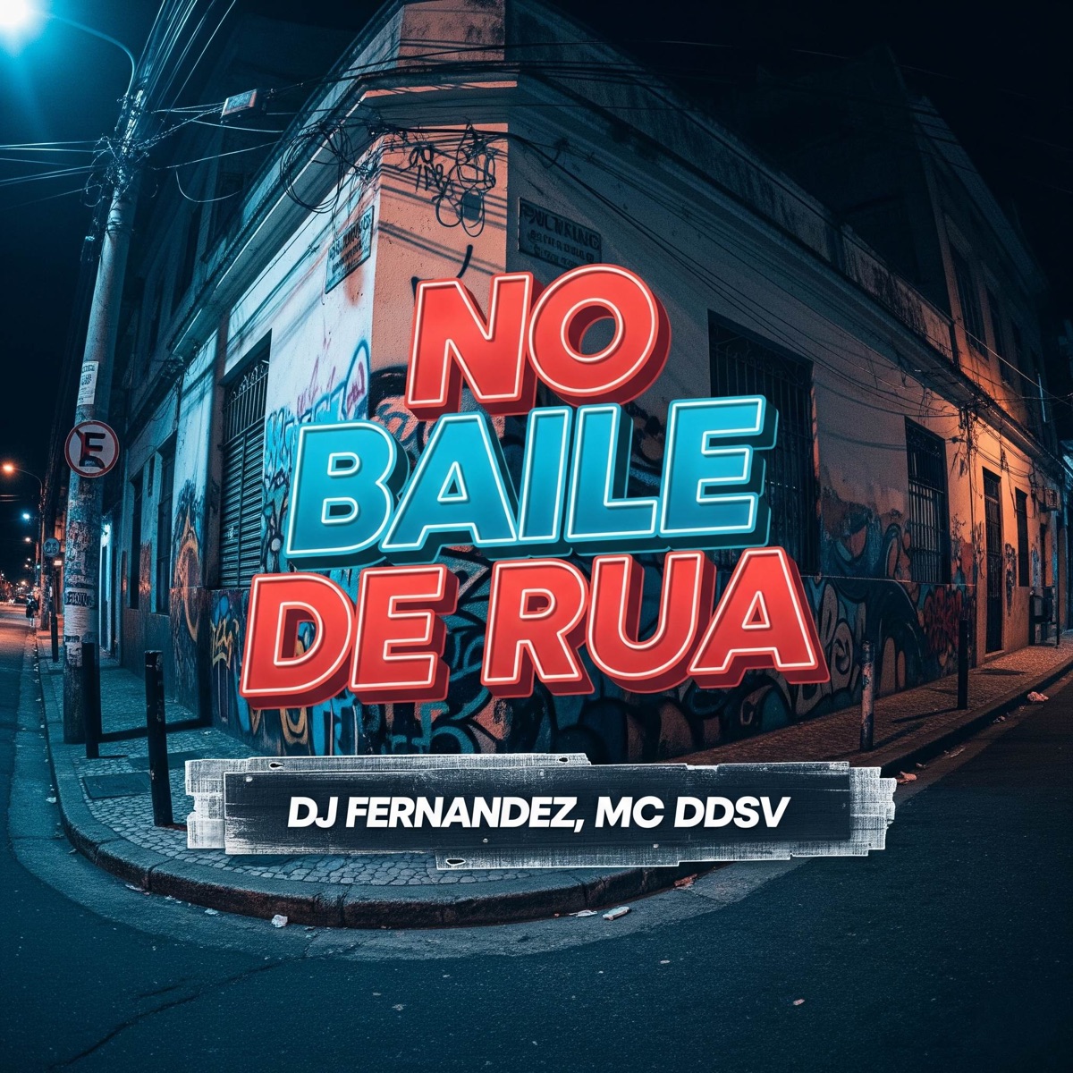 NO BAILE DE RUA - Single by MC Ddsv & DJ Fernandez album cover
