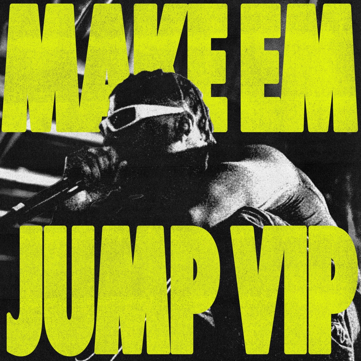 Make Em Jump Vip - Single by Drunken Masters & 2LADE album cover