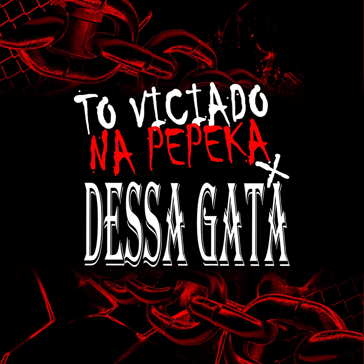 TO VICIADO NA PEPEKA DESSA GATA - Single by MC PARATUDO, Dj Pixadão & Dj Secreto album cover