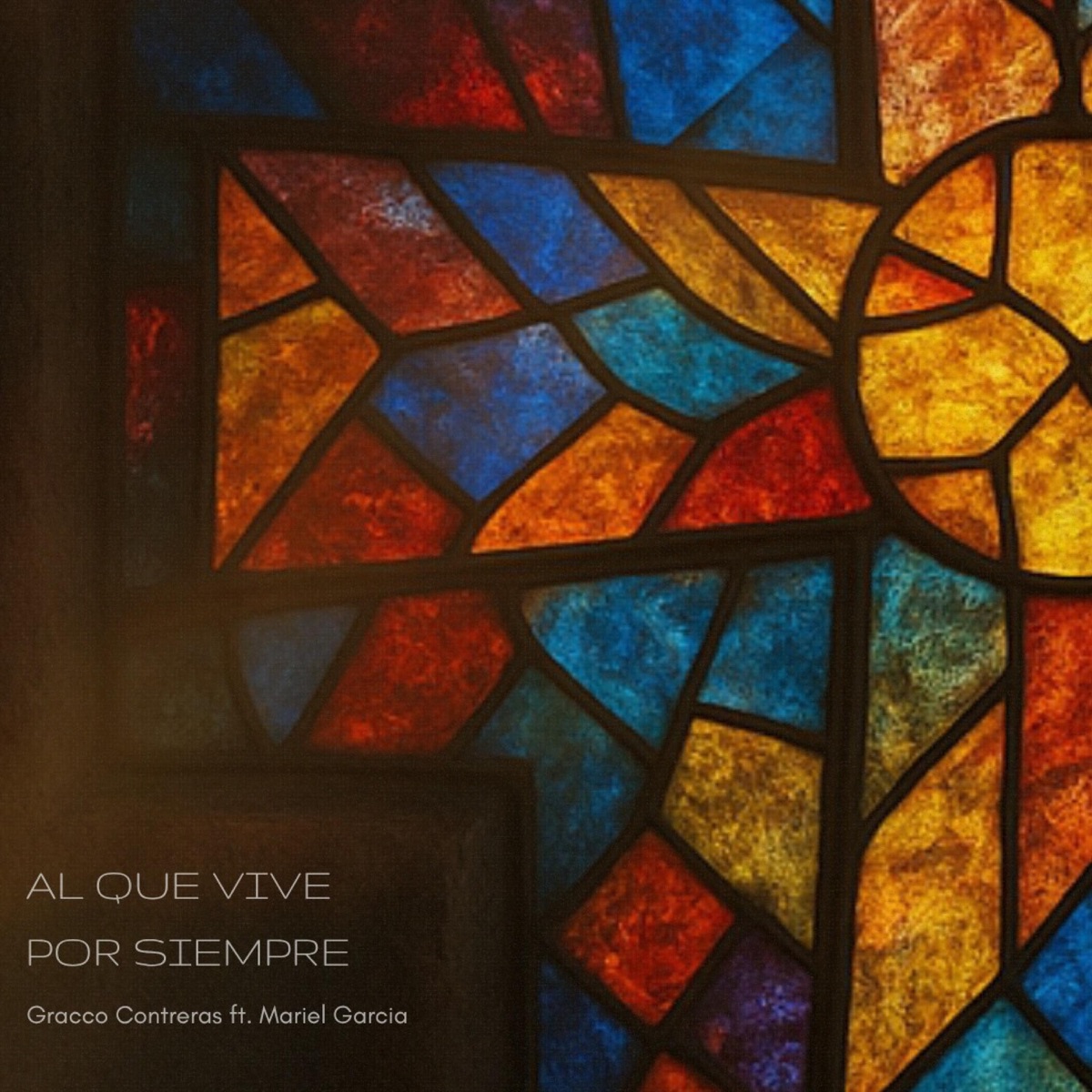 Al Que Vive Por Siempre (feat. Mariel Garcia) - Single by Gracco Contreras album cover