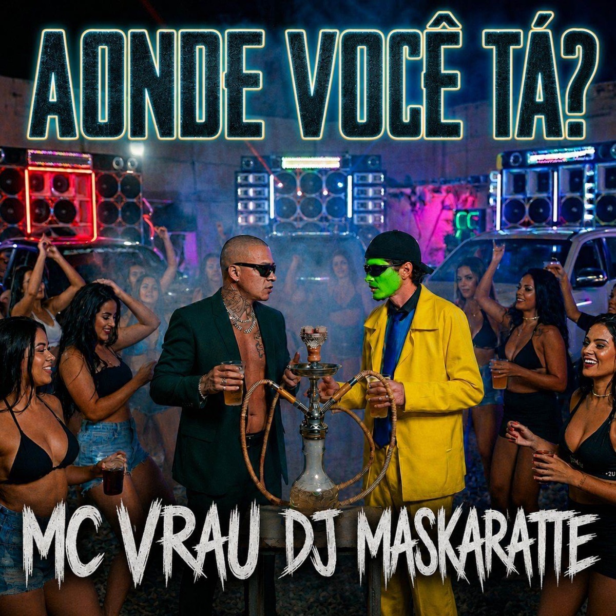 Aonde Você Tá? - Single by DJ MASKARATTE, Pampa Beat & Mc vrau album cover