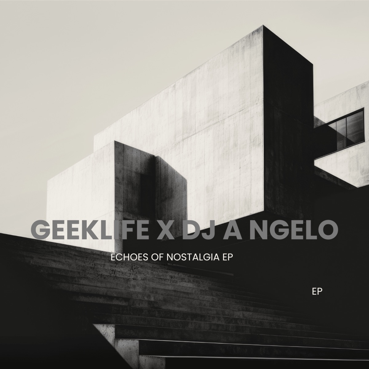 Echoes of Nostalgia EP (Geeklife Revisit) by Geeklife & DJ Angelo album cover