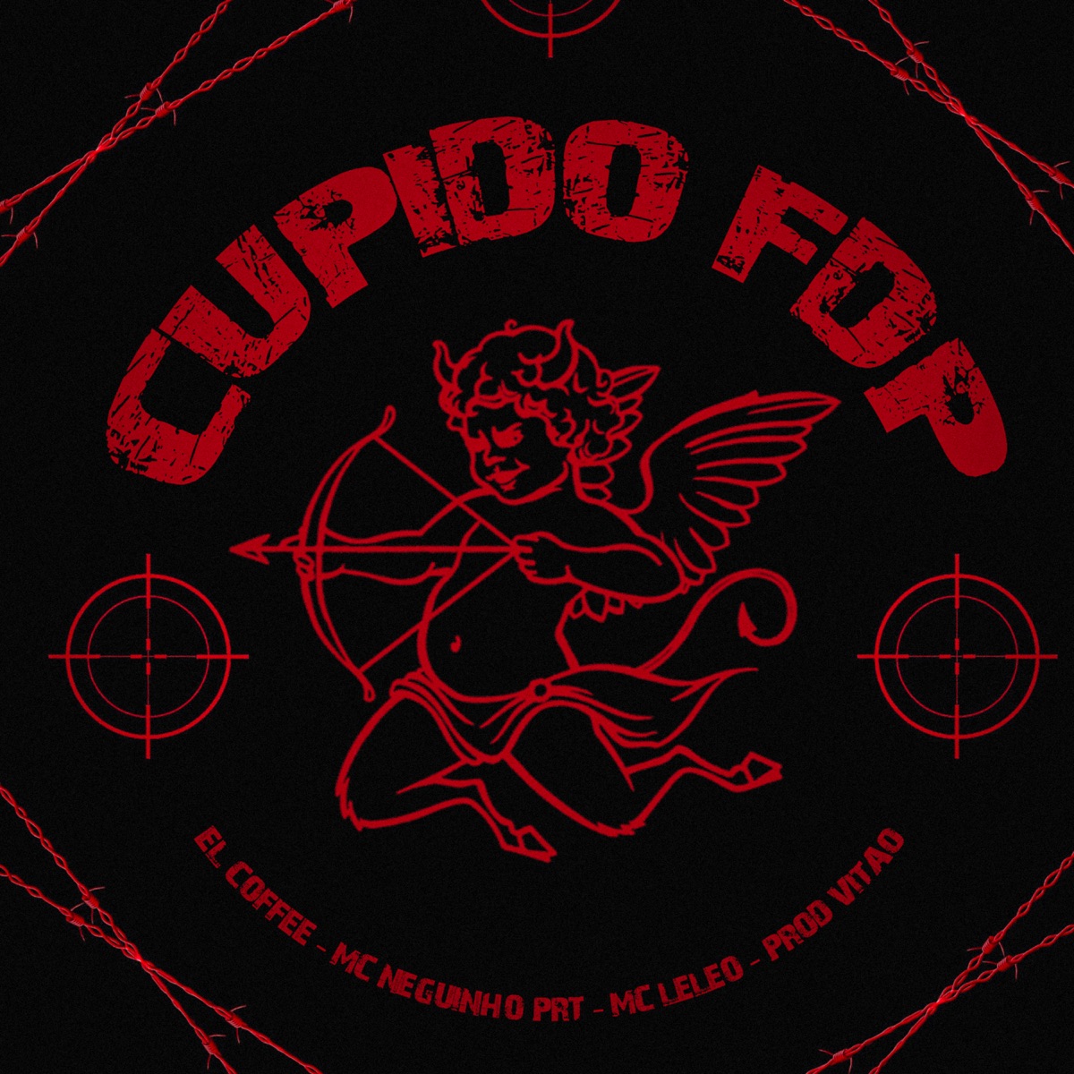 Cupido FDP - Single by El Coffee, Mc Neguinho PRT, Mc Leléo & Prod.Vitão album cover