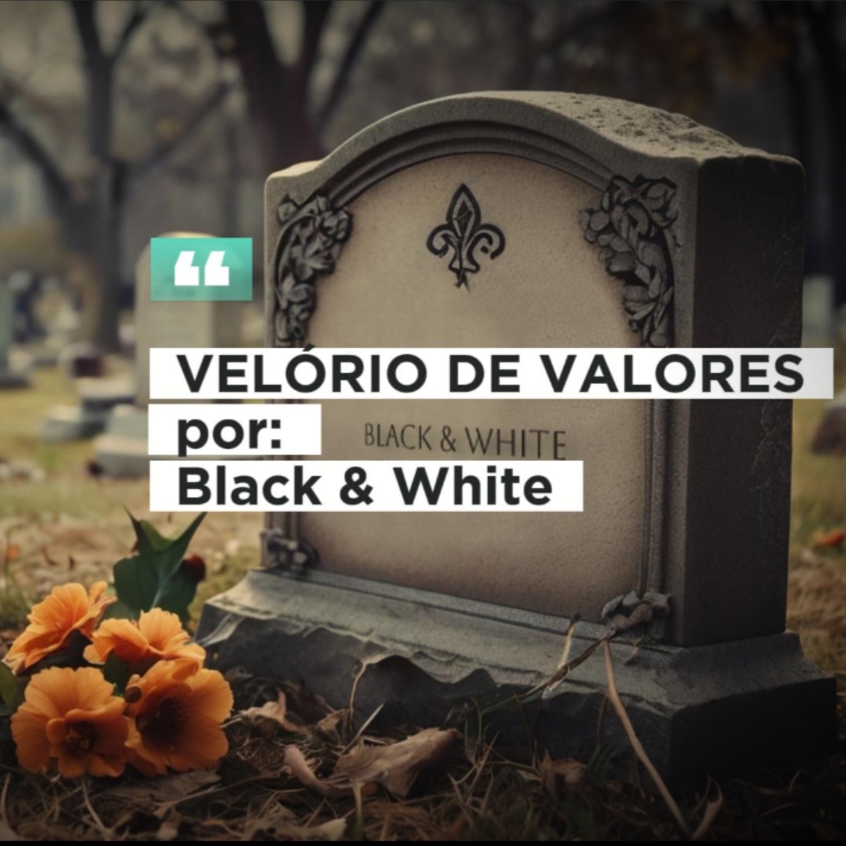 Velório de Valores - Single by Black & White album cover
