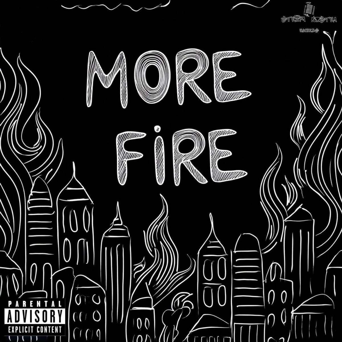 More Fire (feat. An Hun, Ze Ro Mc & Vito Keyf) - Single by Strofa Nostra Records album cover