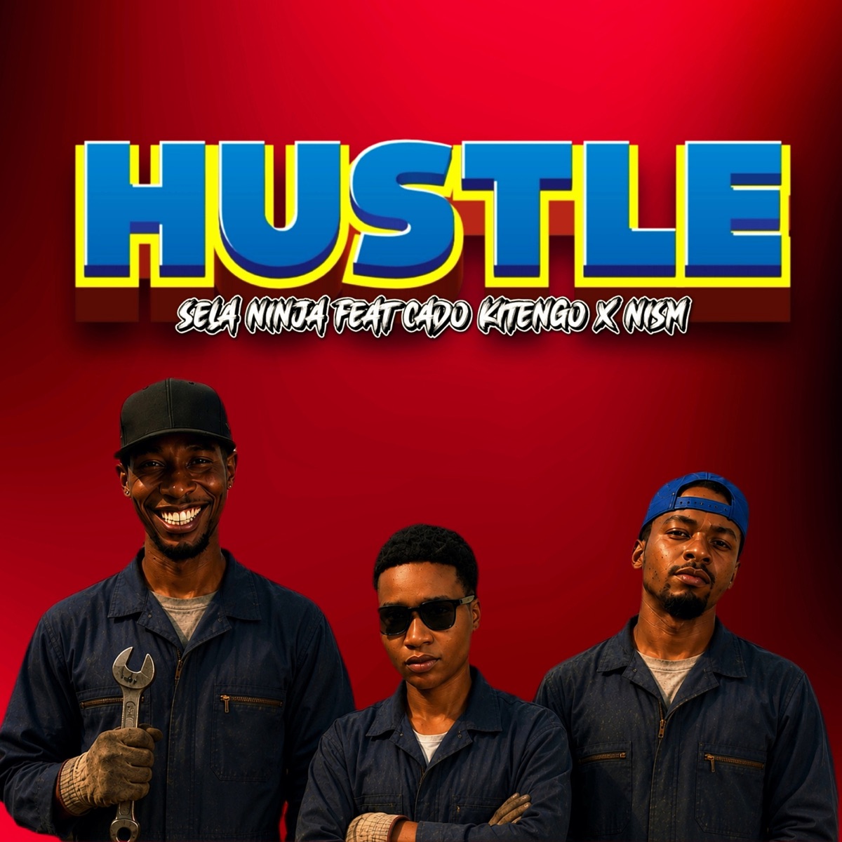 Hustle (feat. CADO KITENGO & Nism) - Single by SELA NINJA album cover