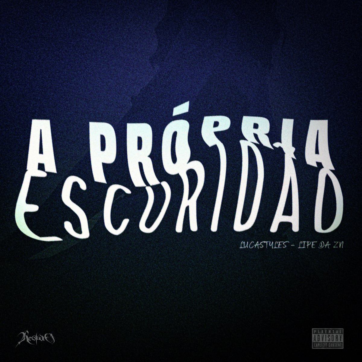 A Própria Escuridão - Single by LucaStyles & lipe da zn album cover