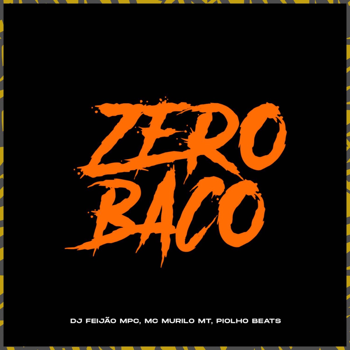 Zero Baco - Single by DJ Feijão MPC, MC Murilo MT & DJ Piolho Beat album cover