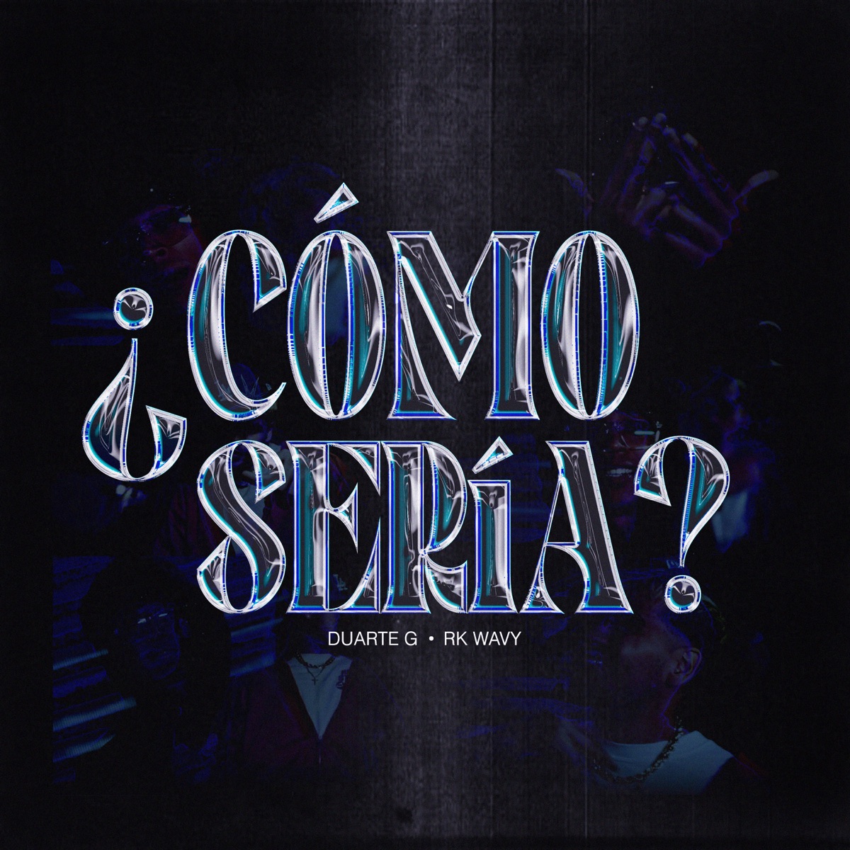¿Como Sería? - Single by Duarte G & RK wavy album cover