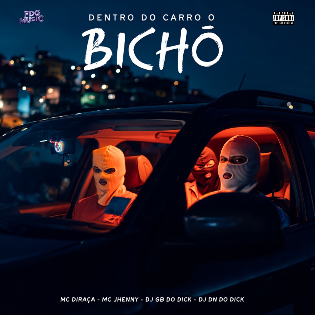 Dentro do Carro o Bicho - Single by Mc Di Raça, mc jhenny, DJ GB do Dick & DJ DN do Dick album cover