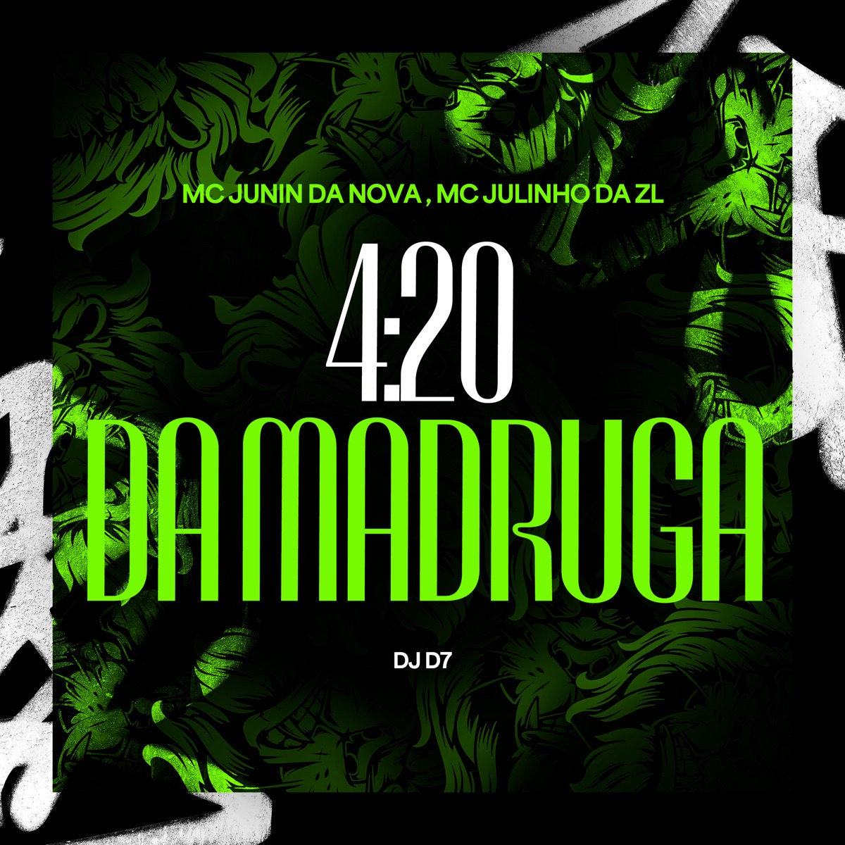 4: 20 da Madruga - Single by DJ D7, Mc junin da nova & Mc julinho da ZL album cover