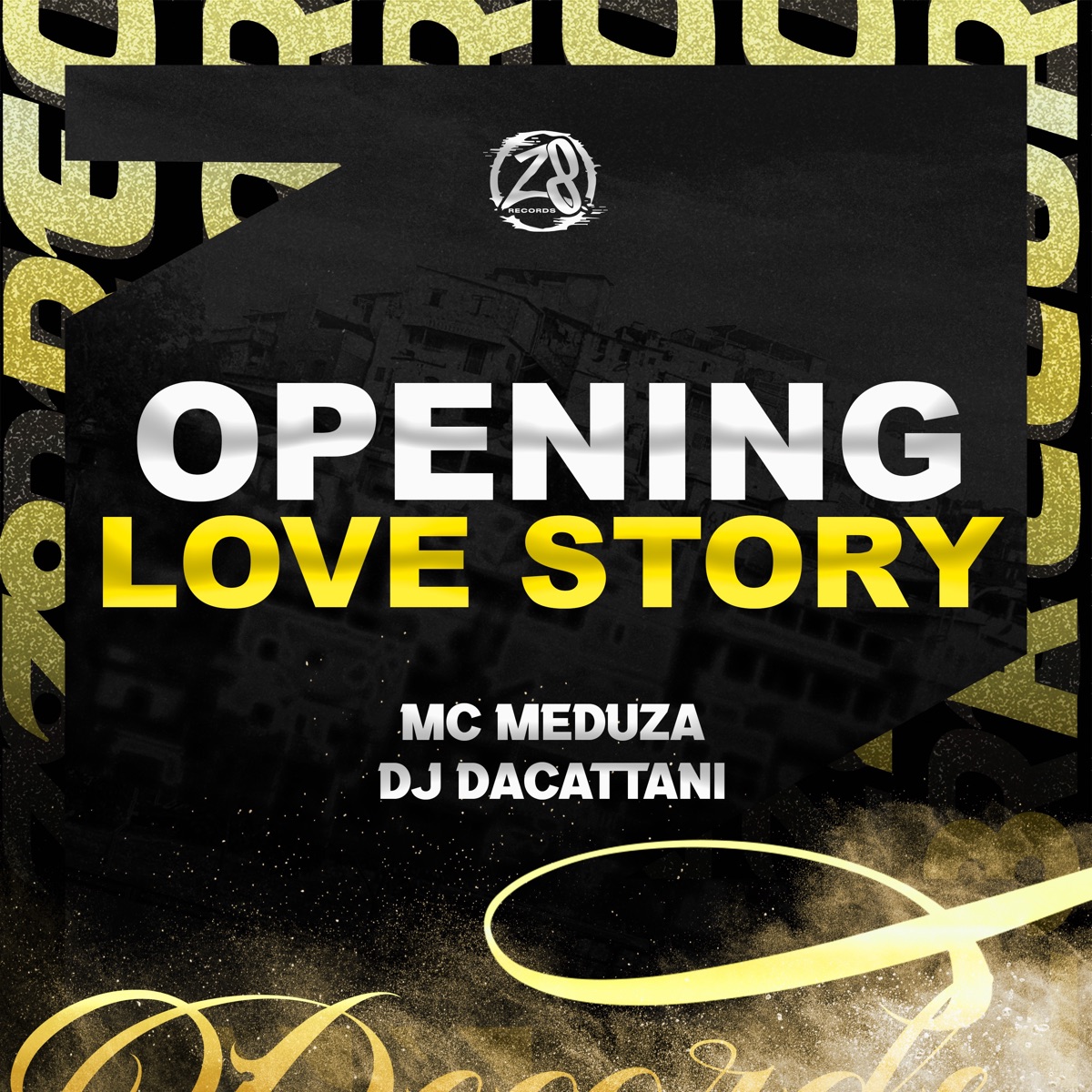 Opening Love Story - Single by MC MEDUZA & DJ daCattani album cover