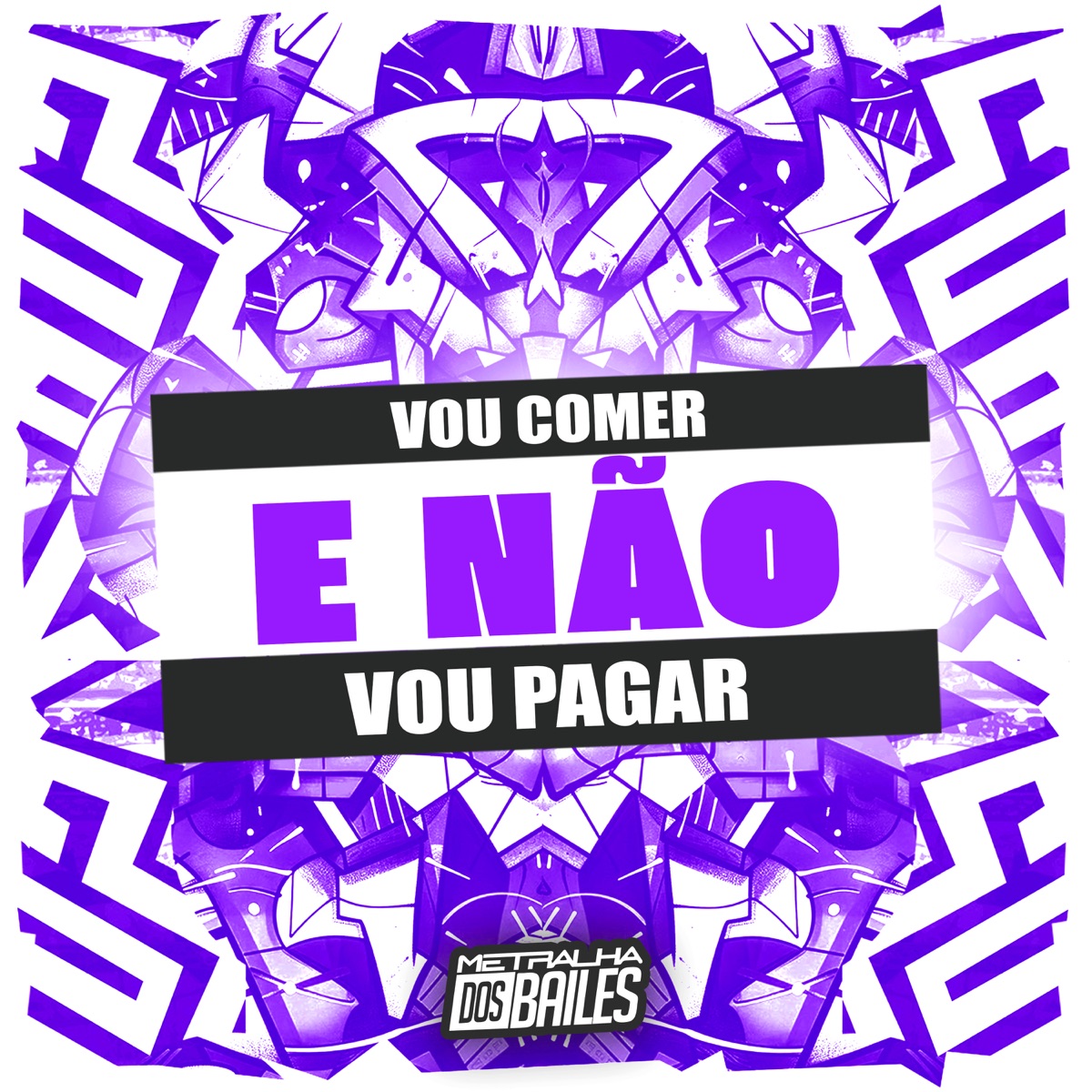 Vou Comer e Não Vou Pagar - Single by MC NAUAN, Mc levintty & DJ JOTACE album cover