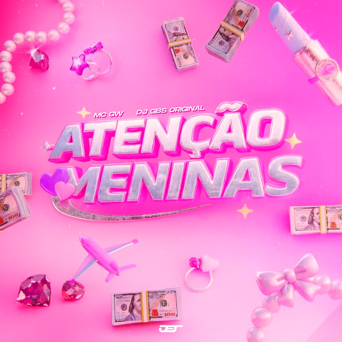 ATENÇÃO MENINAS - Single by DJ Gbs Original & MC GW album cover