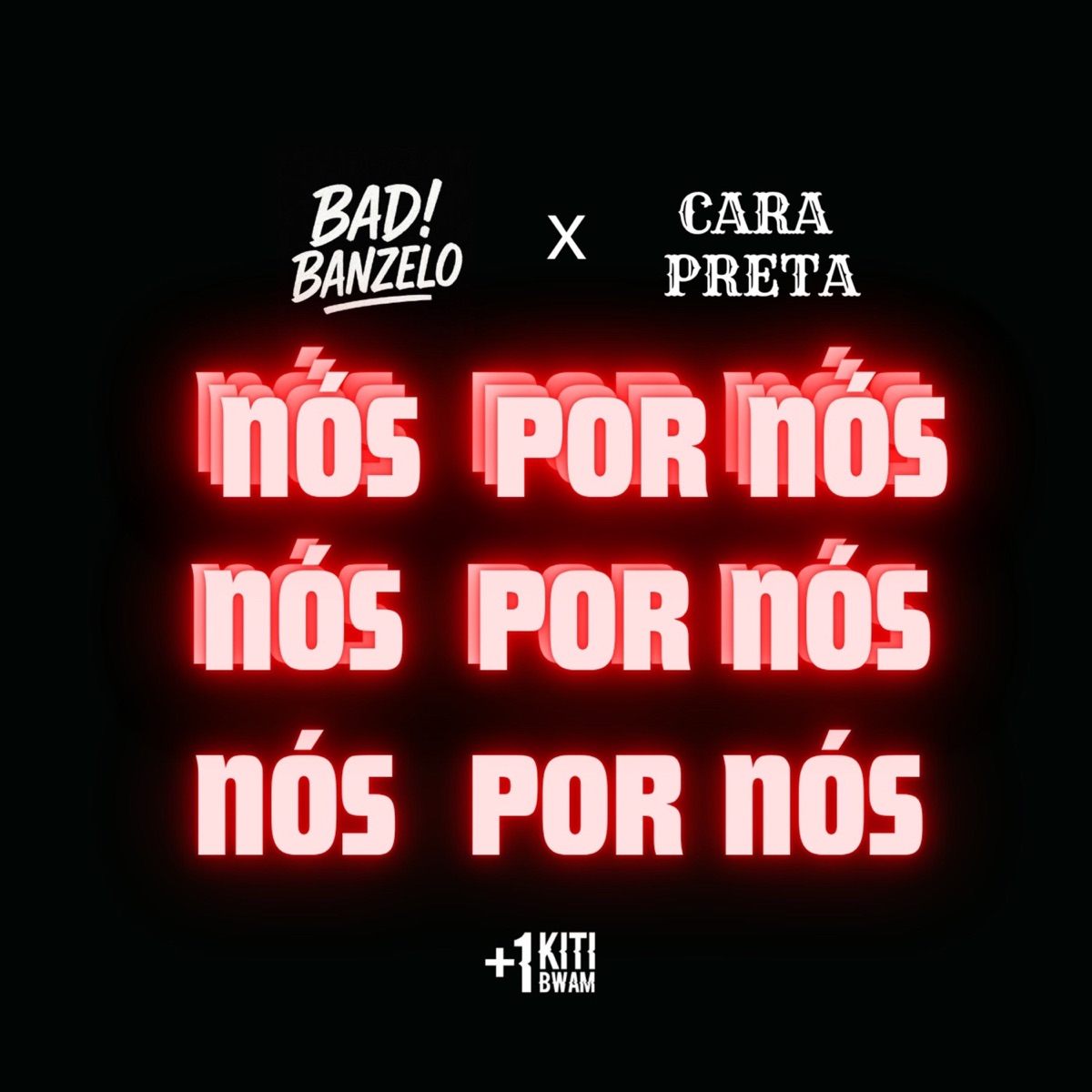 Nós por Nós - Single by BADIBANZELO & Cara Preta album cover