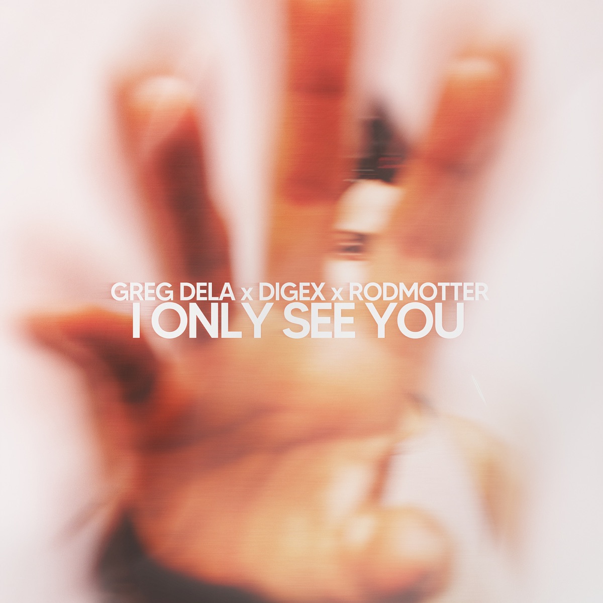 I Only See You - Single by Greg Dela, RodMotter & DigEx album cover