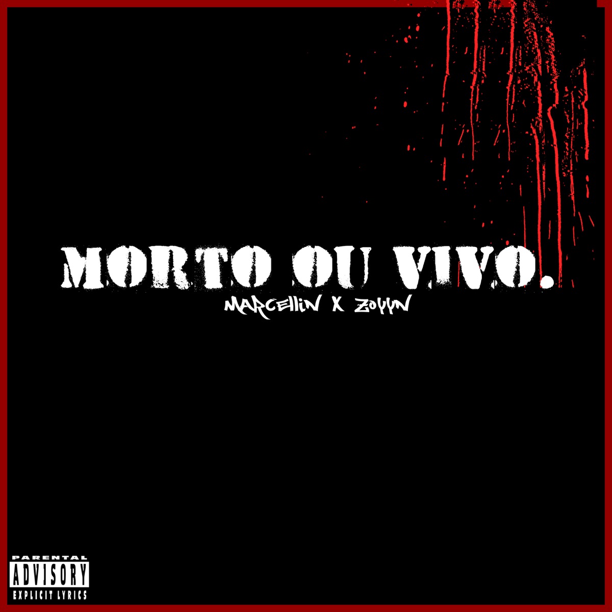 Morto ou Vivo - Single by MARCELLIN & T-zoyyn album cover