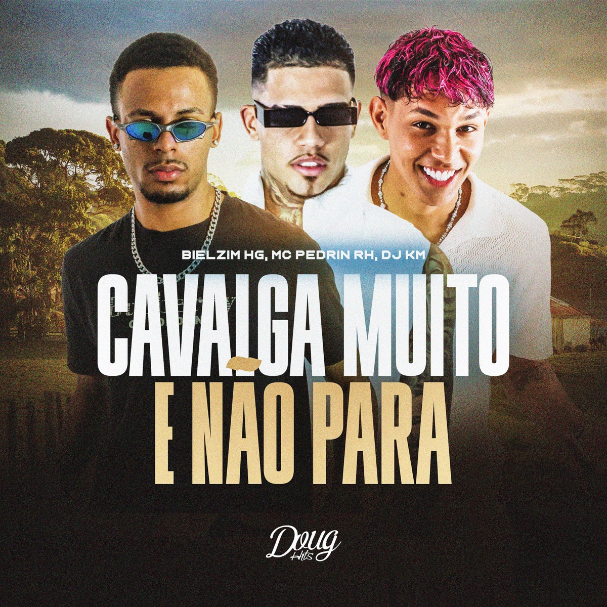 Cavalga muito e Não para - Single by Bielzin HG, Mc Pedrin Rh & DJ KM album cover