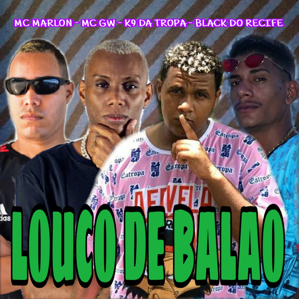 Louco de Balão - Single by Mc Marlon, Mc Gw, K9 da Tropa & Black do Recife album cover