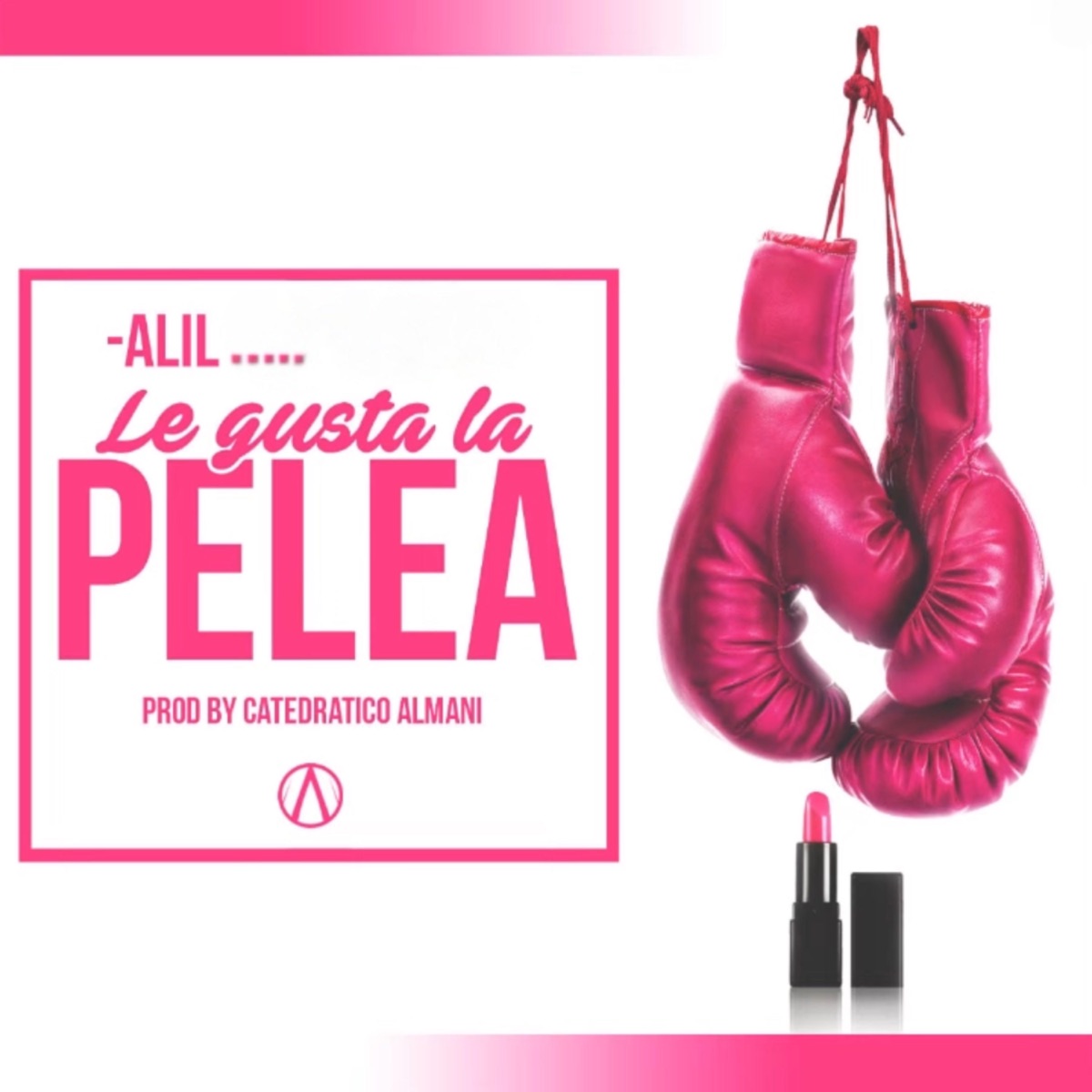 La Pelea - Single by Alil album cover