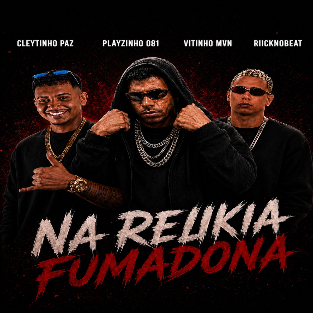 Na Relikia Fumadona - Single by Playzinho 081, Cleytinho Paz, Vitinho MVN & Riicknobeat album cover