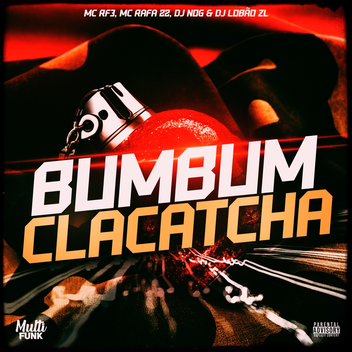 Bumbum Clacatcha (feat. MC Rafa 22) - Single by DJ Nog, DJ Lobão ZL & MC RF3 album cover