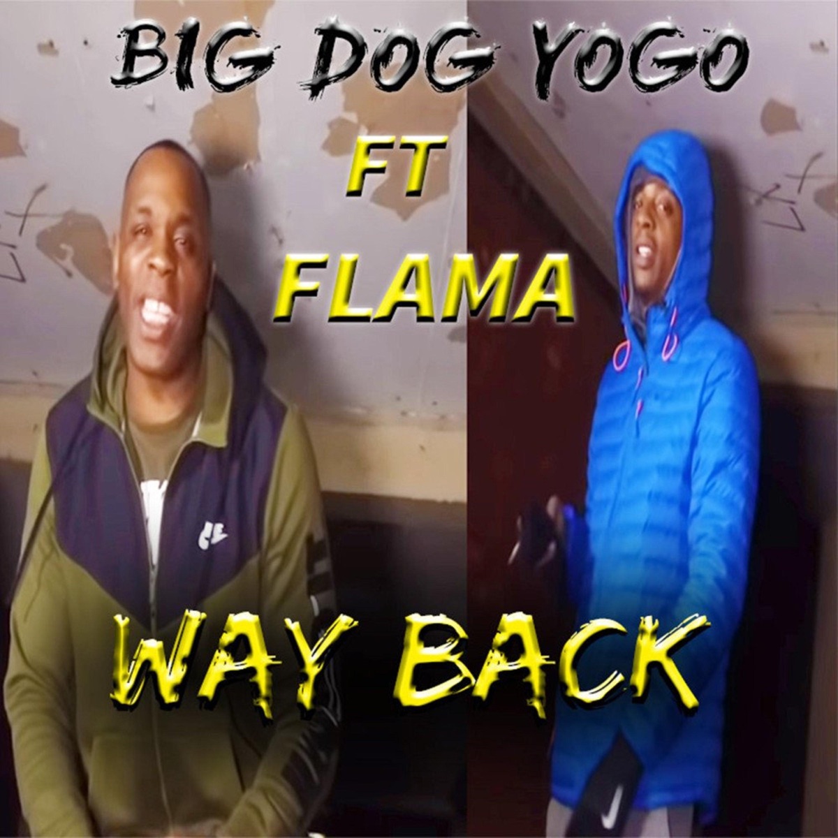 Way Back (feat. Flama) - Single by Big Dog Yogo album cover