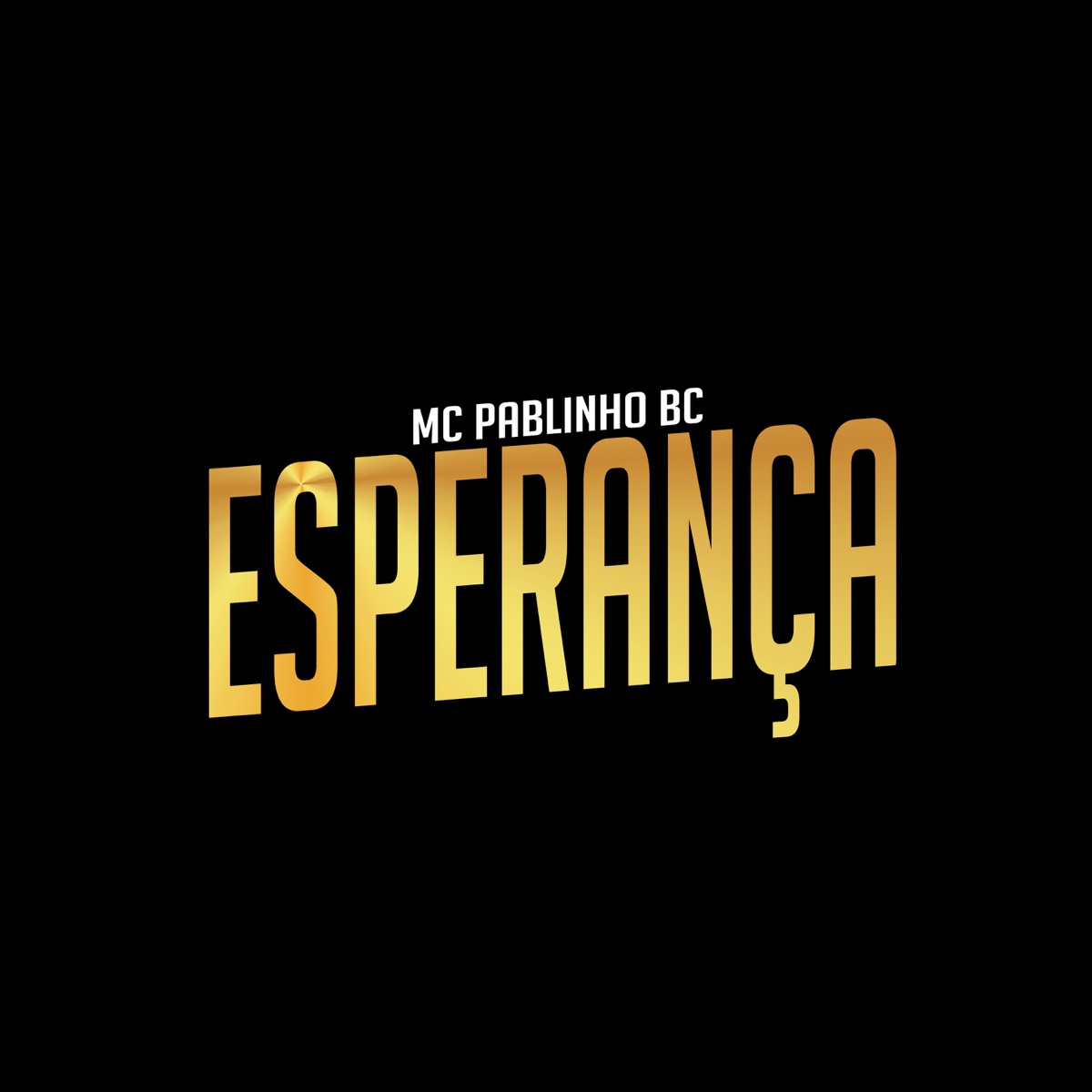 Esperança - Single by MC Pablinho BC album cover