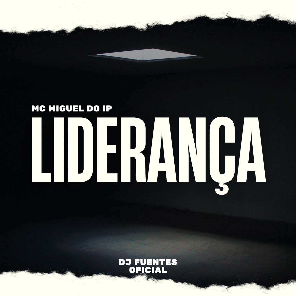 Liderança (feat. DJ FUENTES OFICIAL) - Single by MC Miguel do IP album cover