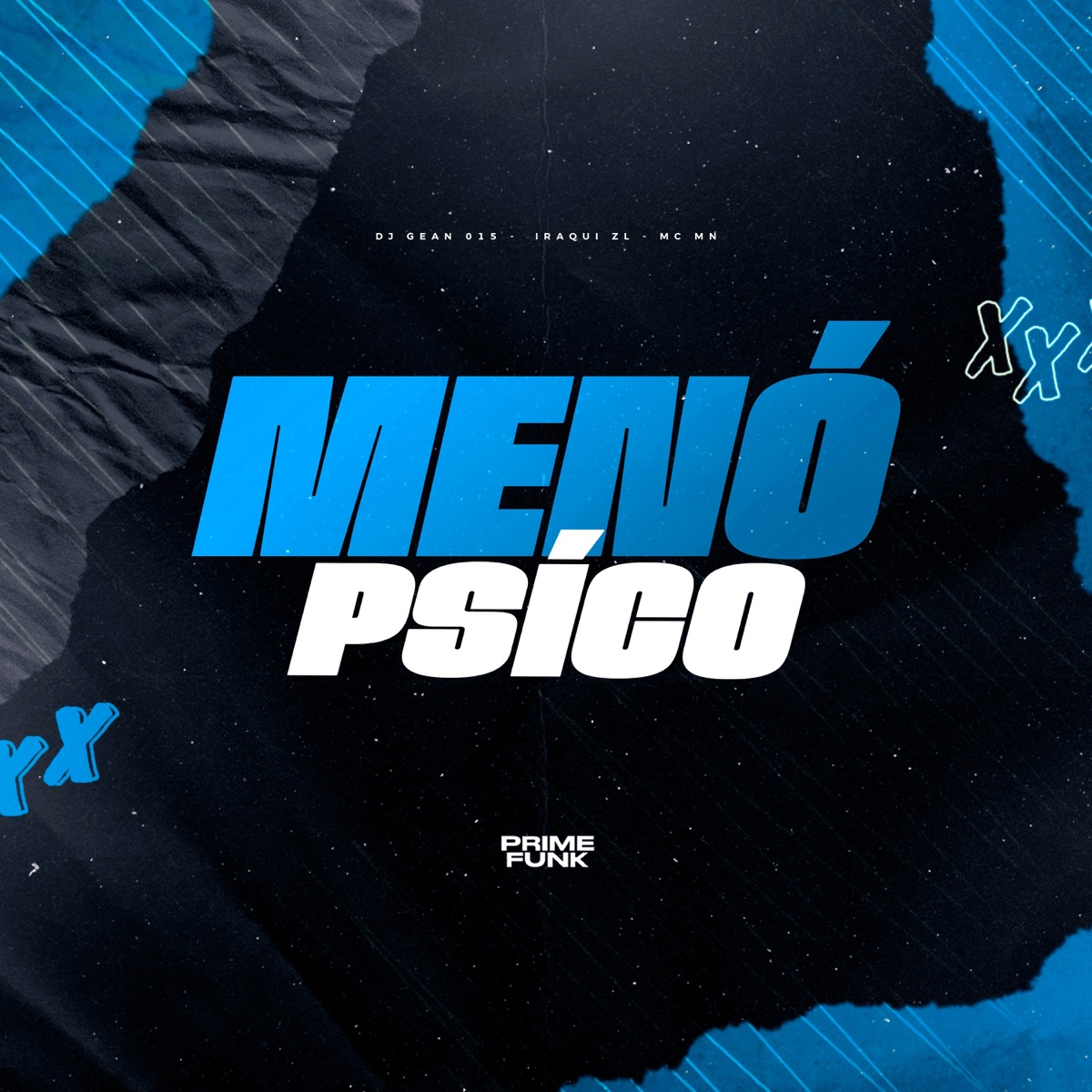 Menó Psico - Single by DJ GEAN 015, Iraqui ZL, MC MN & Prime Funk album cover
