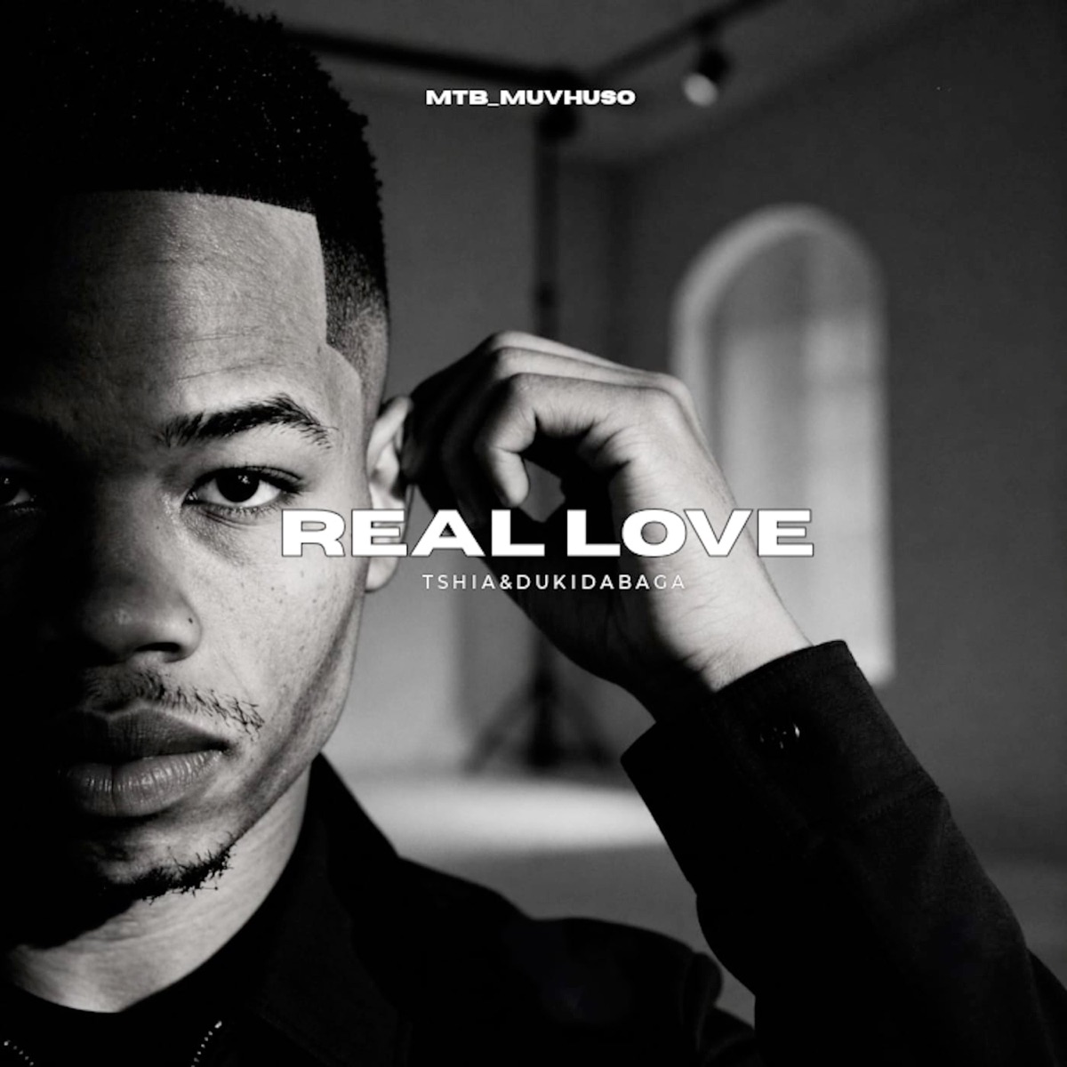 Real Love - Single by MTB_MUVHUSO, T'Shia & DUKI DA baga album cover
