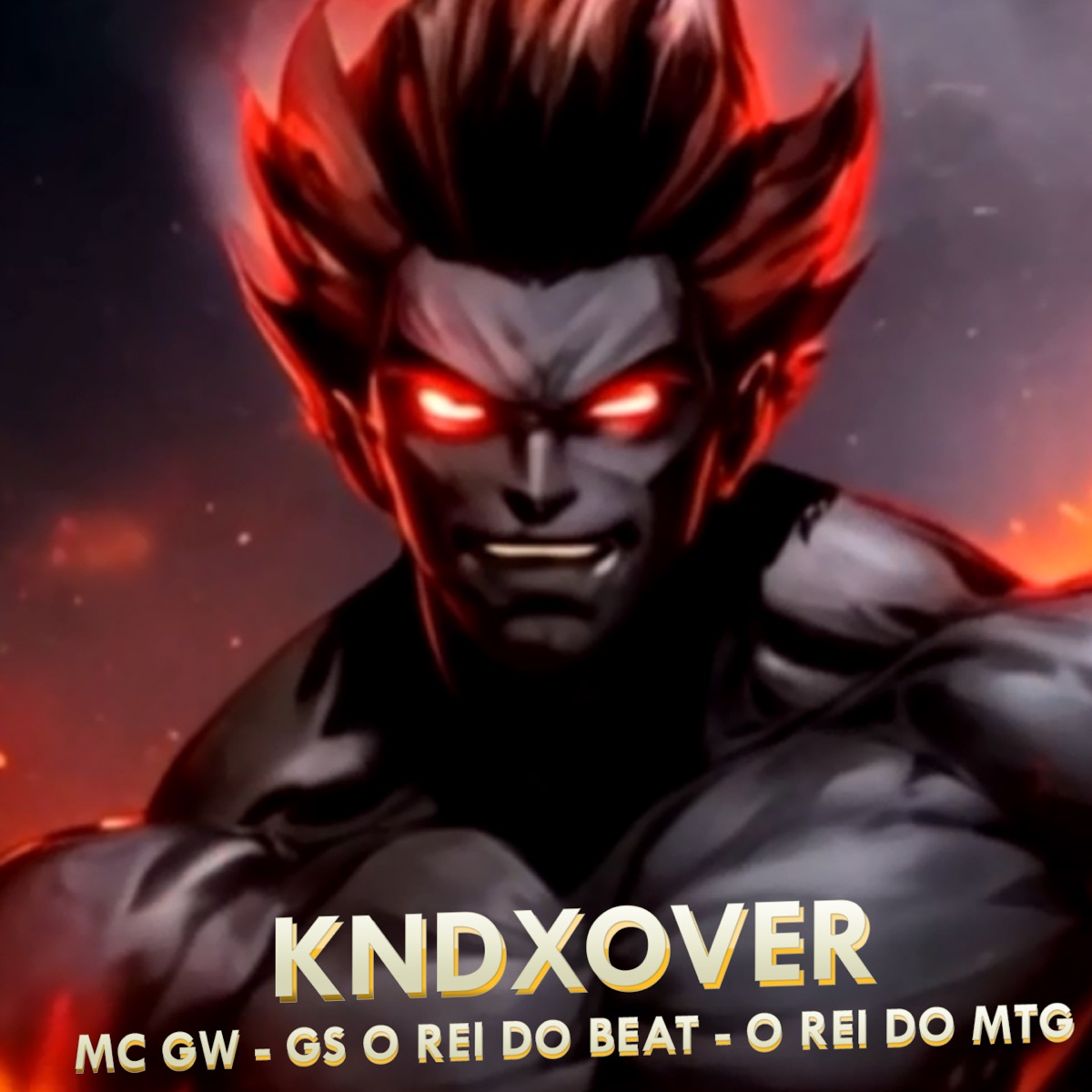 KNDXOVER - Single by Mc Gw, GS O Rei do Beat & O REI DO MTG album cover