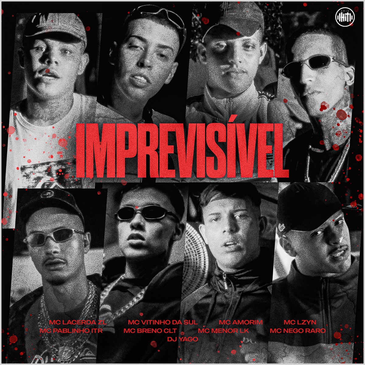 Imprevisível (feat. MC BRENO CLT, MC Menor LK, MC VITINHO DA SUL, Mc Nego Raro & Mc Lzyn) - Single by MC AMORIM, MC Pablinho ITR & Mc Lacerda album cover